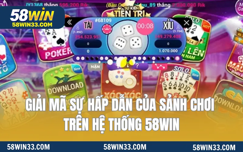 Giải mã sự hấp dẫn của sảnh chơi trên hệ thống