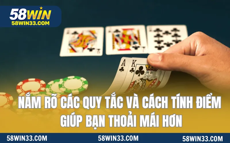 Nắm rõ các quy tắc và cách tính điểm giúp bạn thoải mái hơn